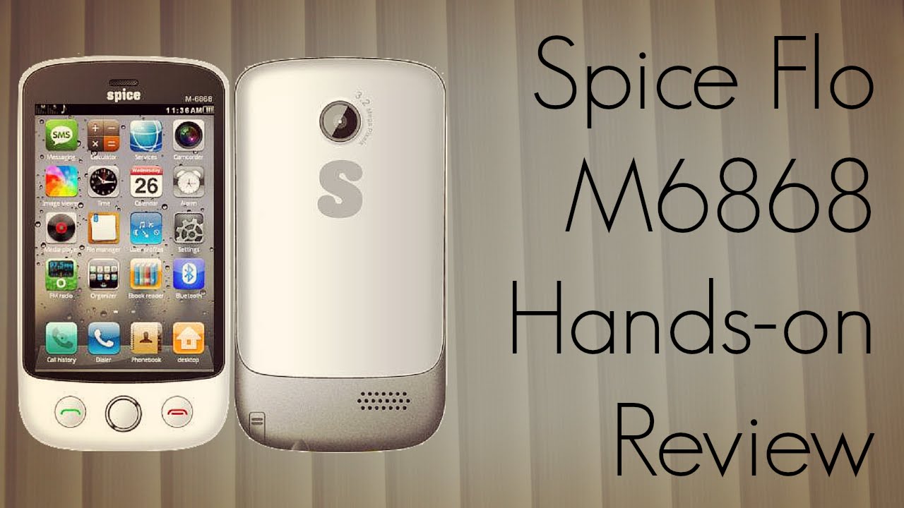 Spice Flo M6868 Mobile Phone Hands-on Review