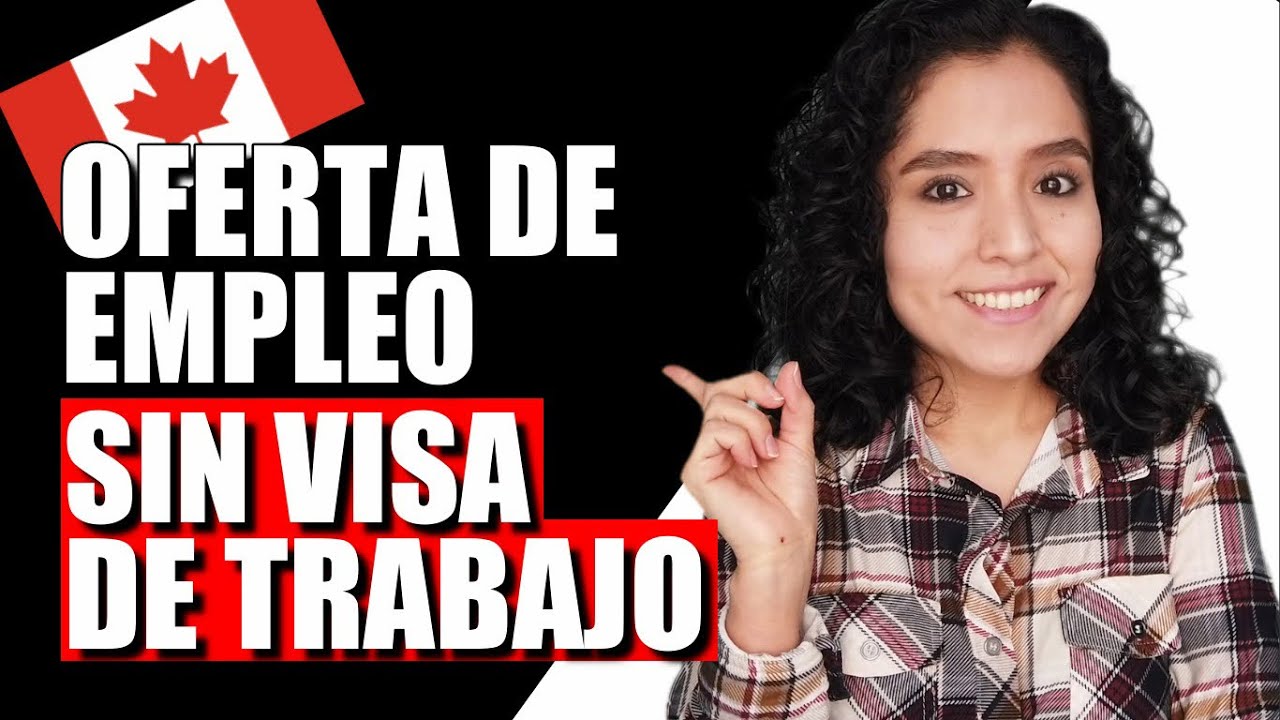 Aplicar a una oferta de empleo canadiense SIN PERMISO DE TRABAJO. Desde tu país!