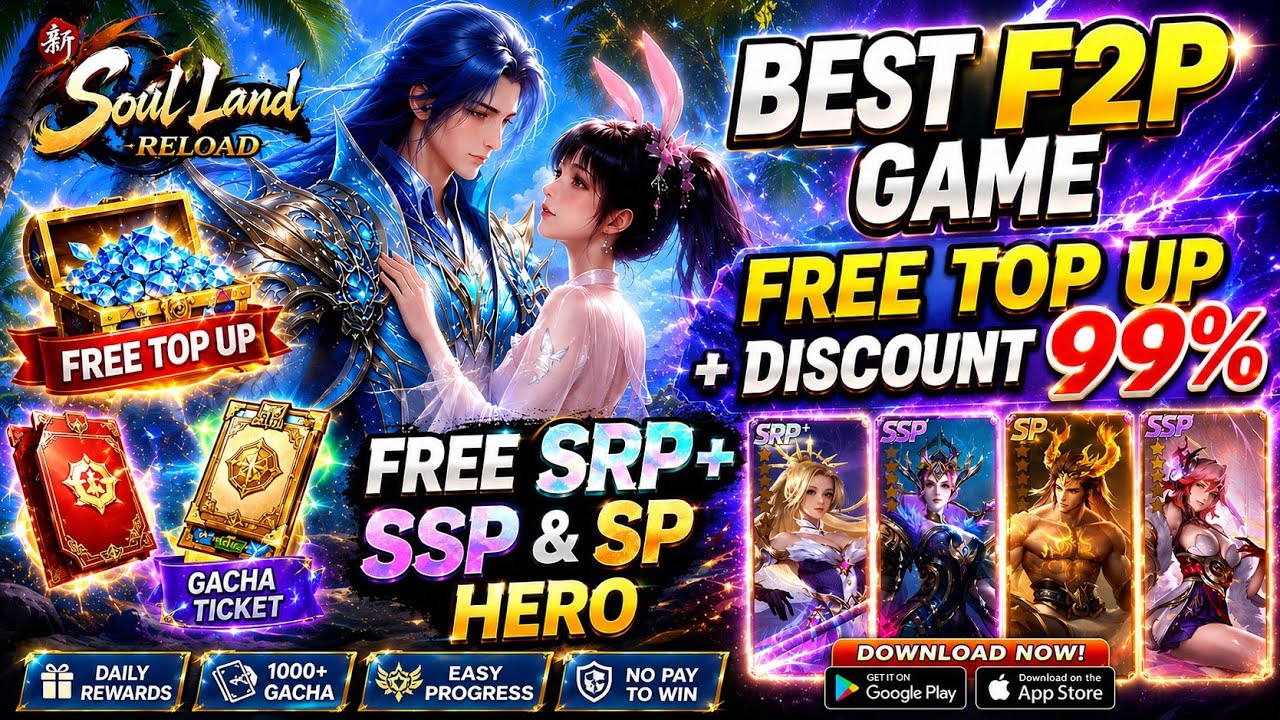 Soul Land Reload English- F2P Game - Free Top Up + SRP+ Hero + Ticket Gacha & Discount 99% / X7 Game