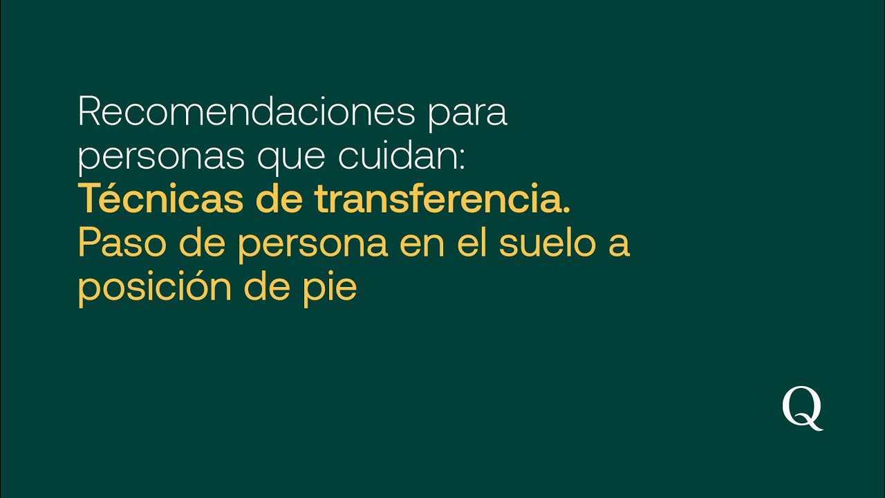 Transferencias de personas dependientes: gu&iacute;a segura para cuidadores &ndash; Parte 4
