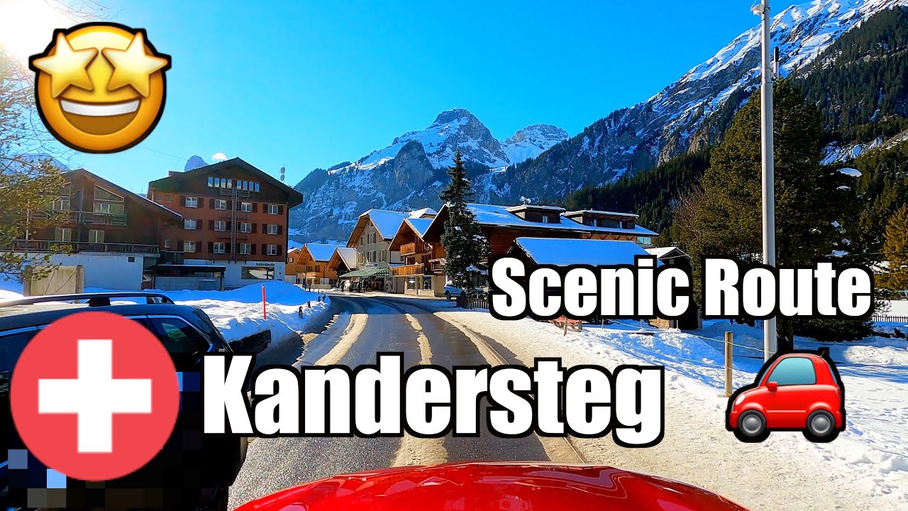 Driving to Kandersteg, a Beautiful Alpine Village | Switzerland