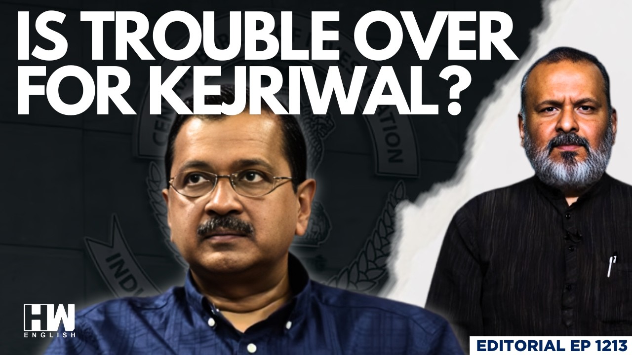 Clean Chit for Arvind Kejriwal, But Will His Trouble End? | Editorial with Sujit Nair | CBI | ED
