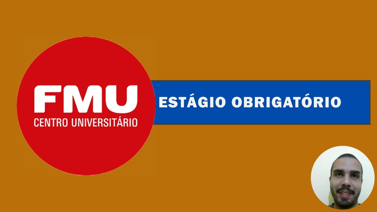ESTÁGIO OBRIGATÓRIO FMU LICENCIATURA