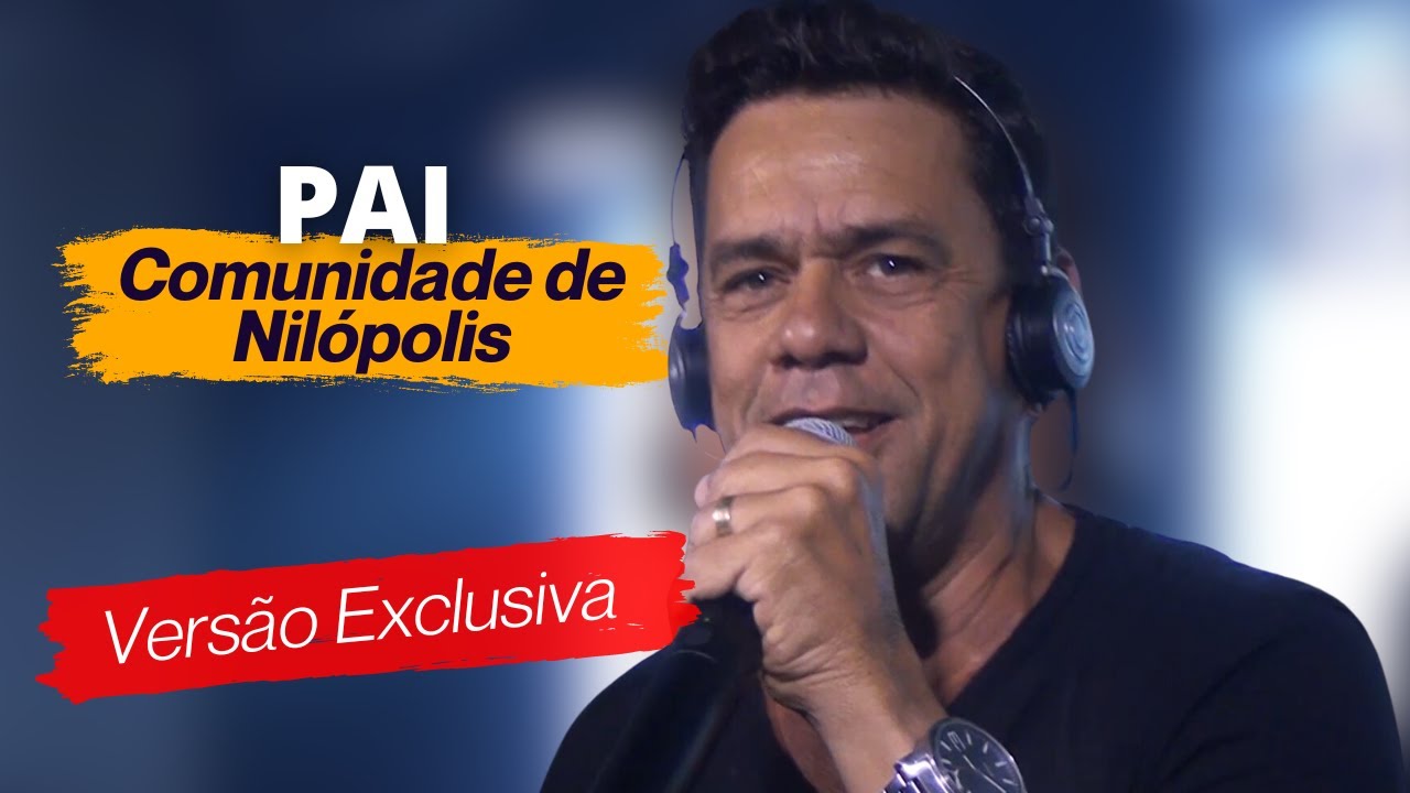 Comunidade de Nilópolis - PAI - Ao Vivo