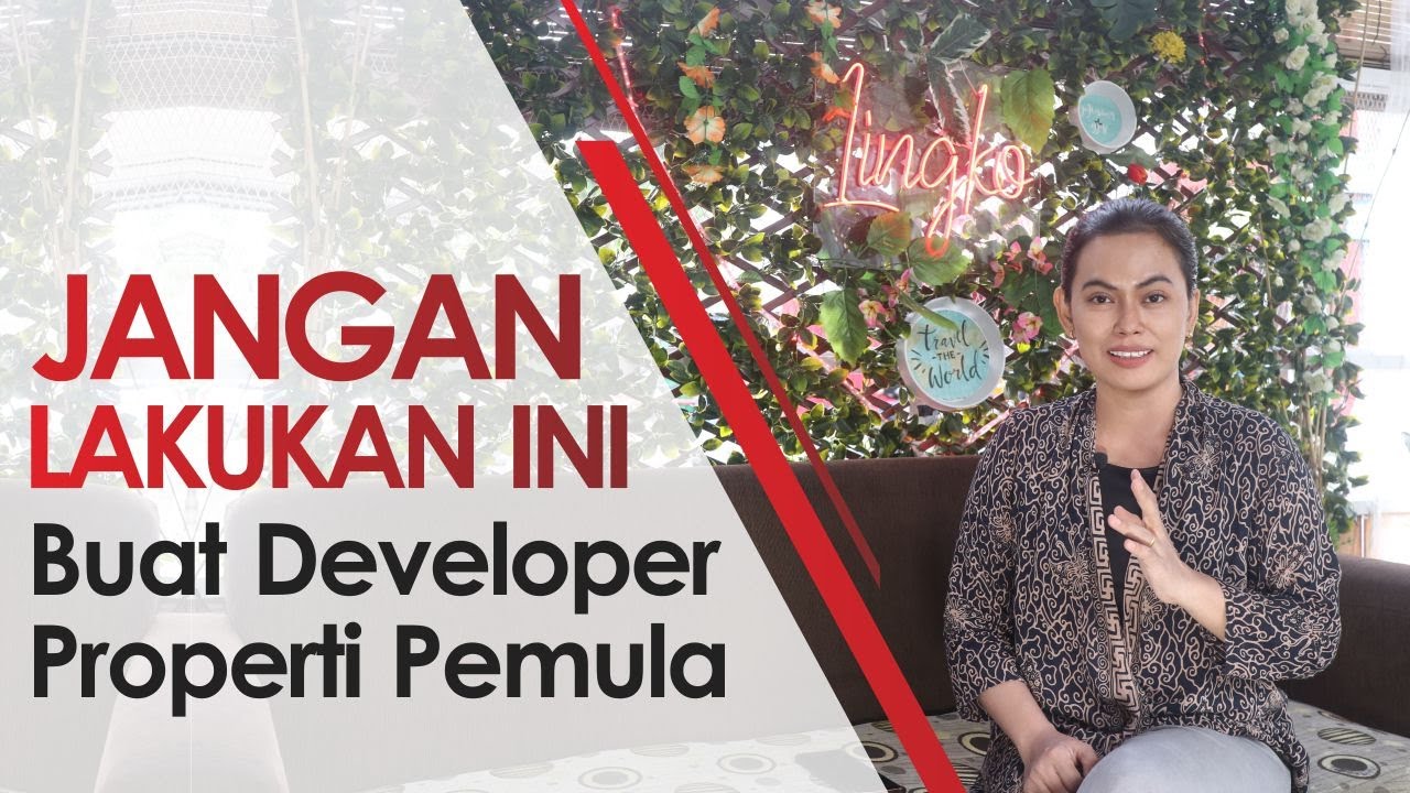 Inilah Penyebab Banyak Developer Properti Pemula Gagal