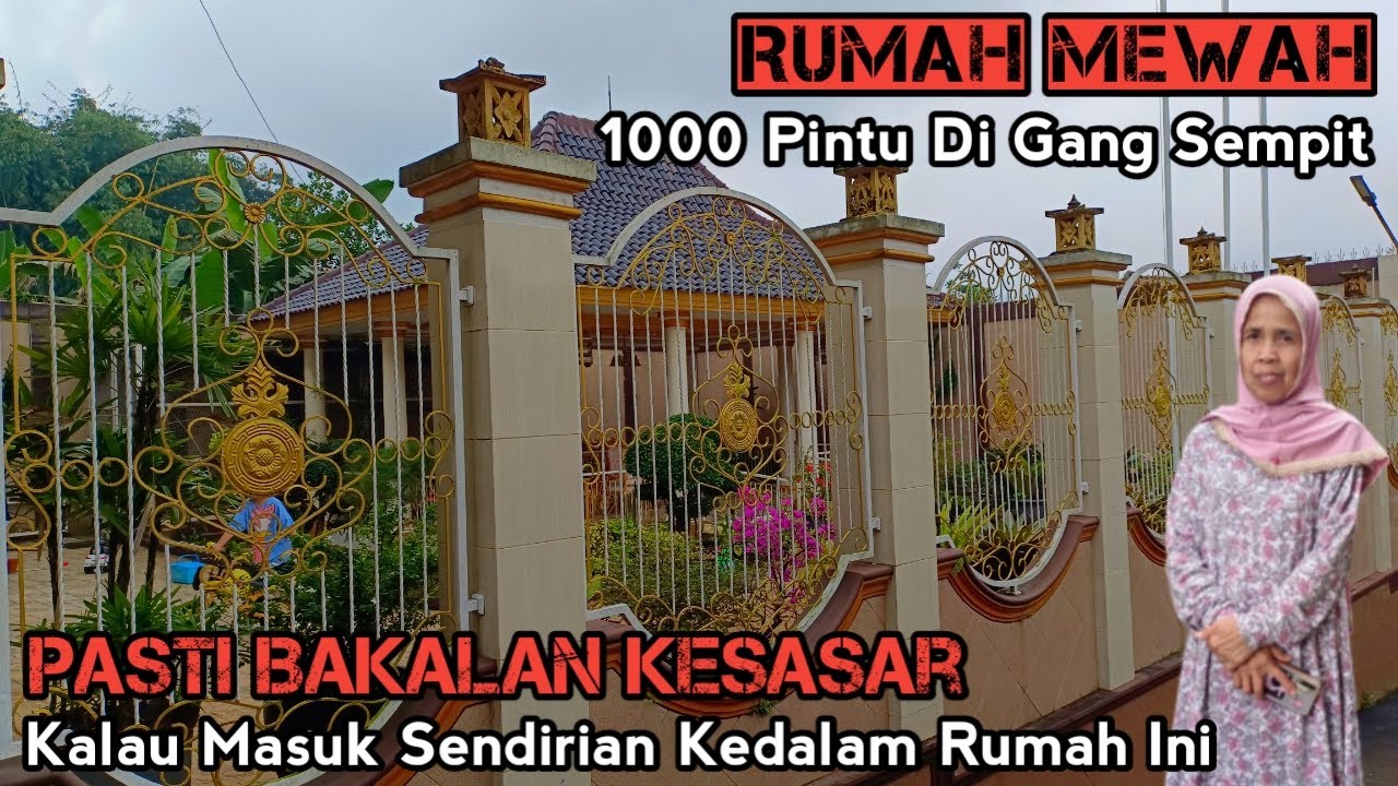 Rumah Mewah 1000 Pintu Di Gang Sempit Pasti Kalian Bakal Tersesat Ketika Masuk Rumah Ini Sendirian