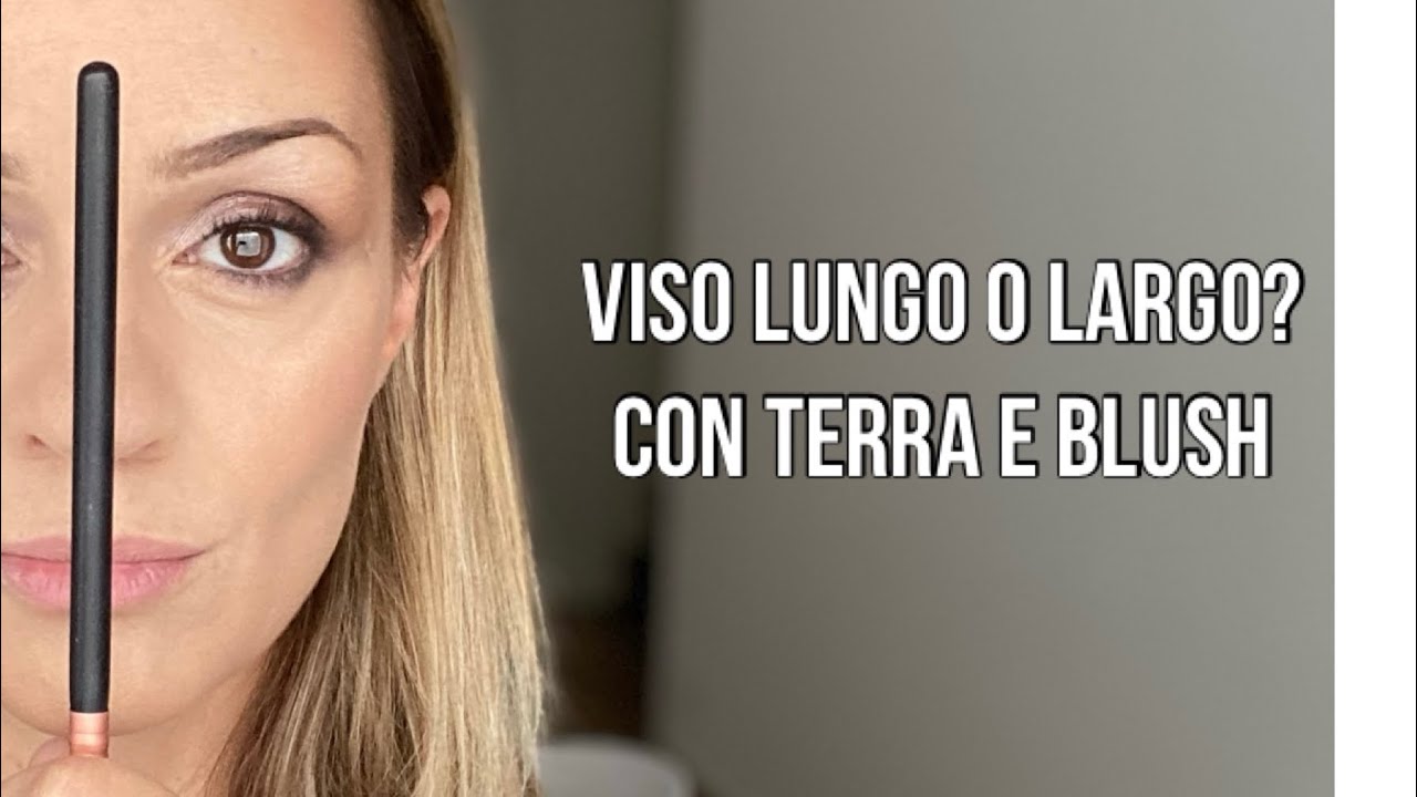 Allargare e stringere il viso con terra e blush 😉