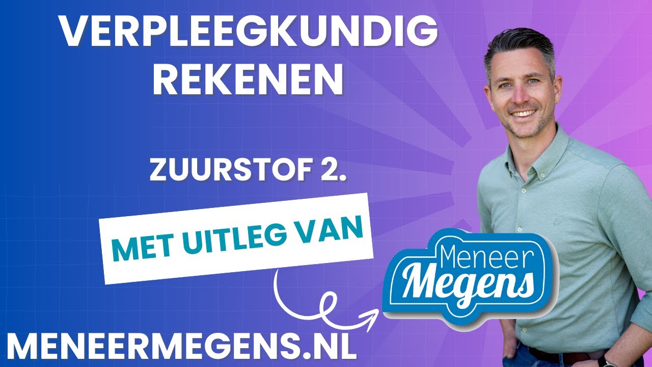 Verpleegkundig Rekenen Zuurstof Toedienen
