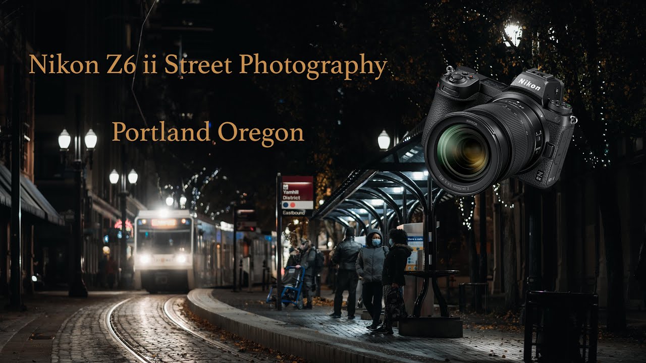 PORTLAND STREET PHOTOGRAPHY | NIKON Z6 ii |