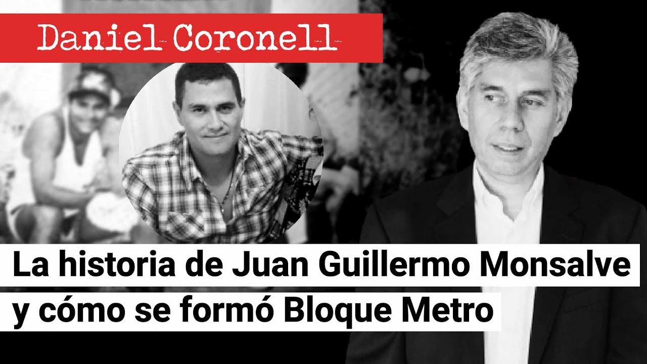 La historia de Juan Guillermo Monsalve y cómo se formó el frente PAЯAMlLlTAЯ Bloque Metro
