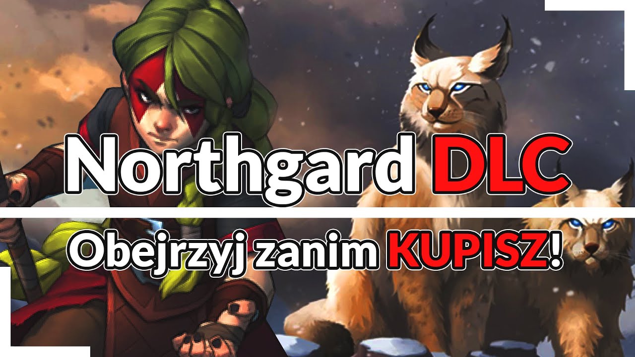 Gdybym miał kupować DLC do Northgarda, chciałbym wiedzieć to...