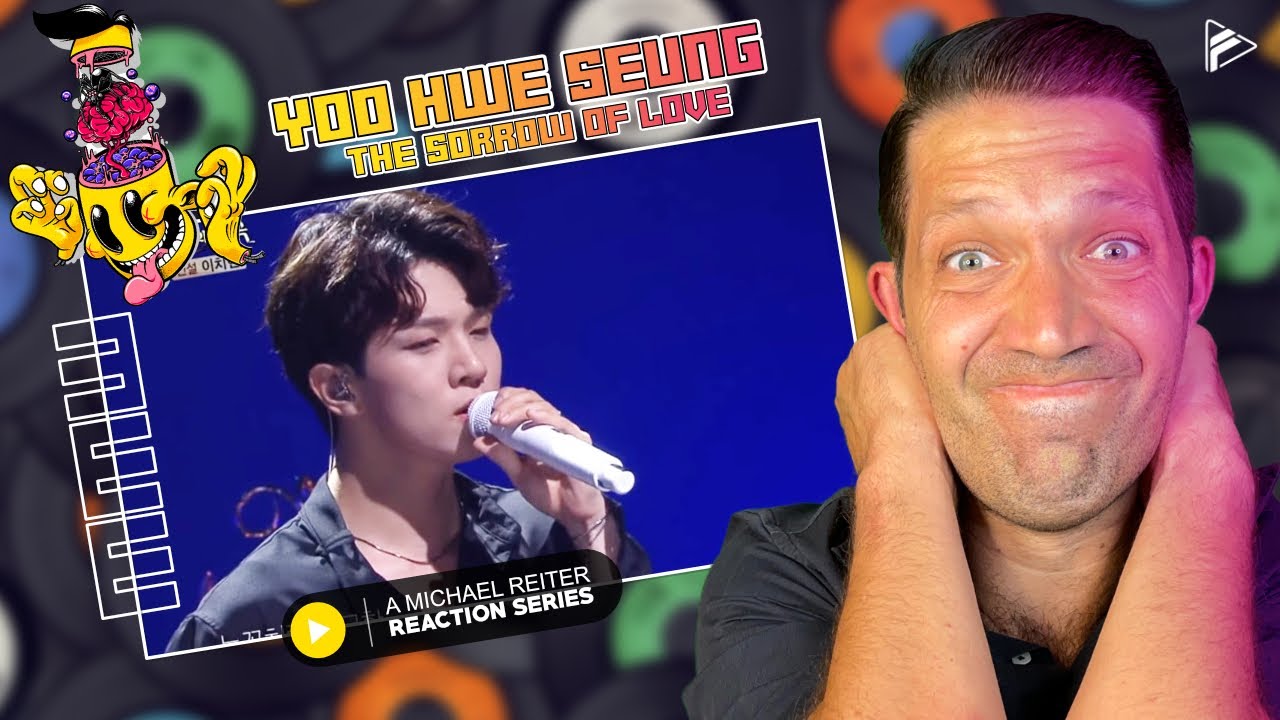 (MMW Series) Yoo Hwe Seung – The Sorrow of Love (Reaction)