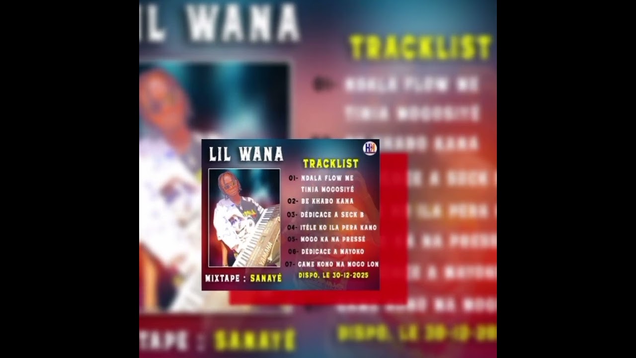 Mixtape sanayele LiL Wana Ndala flow me tinia mogossiye