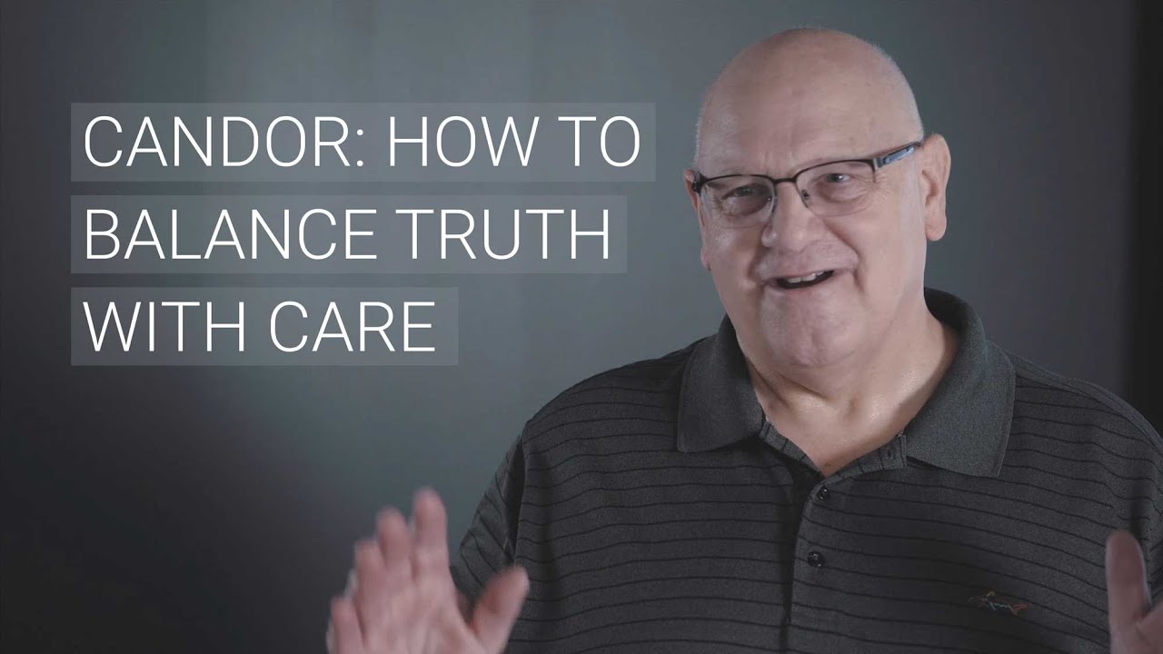 Candor: How to Balance Truth with Care