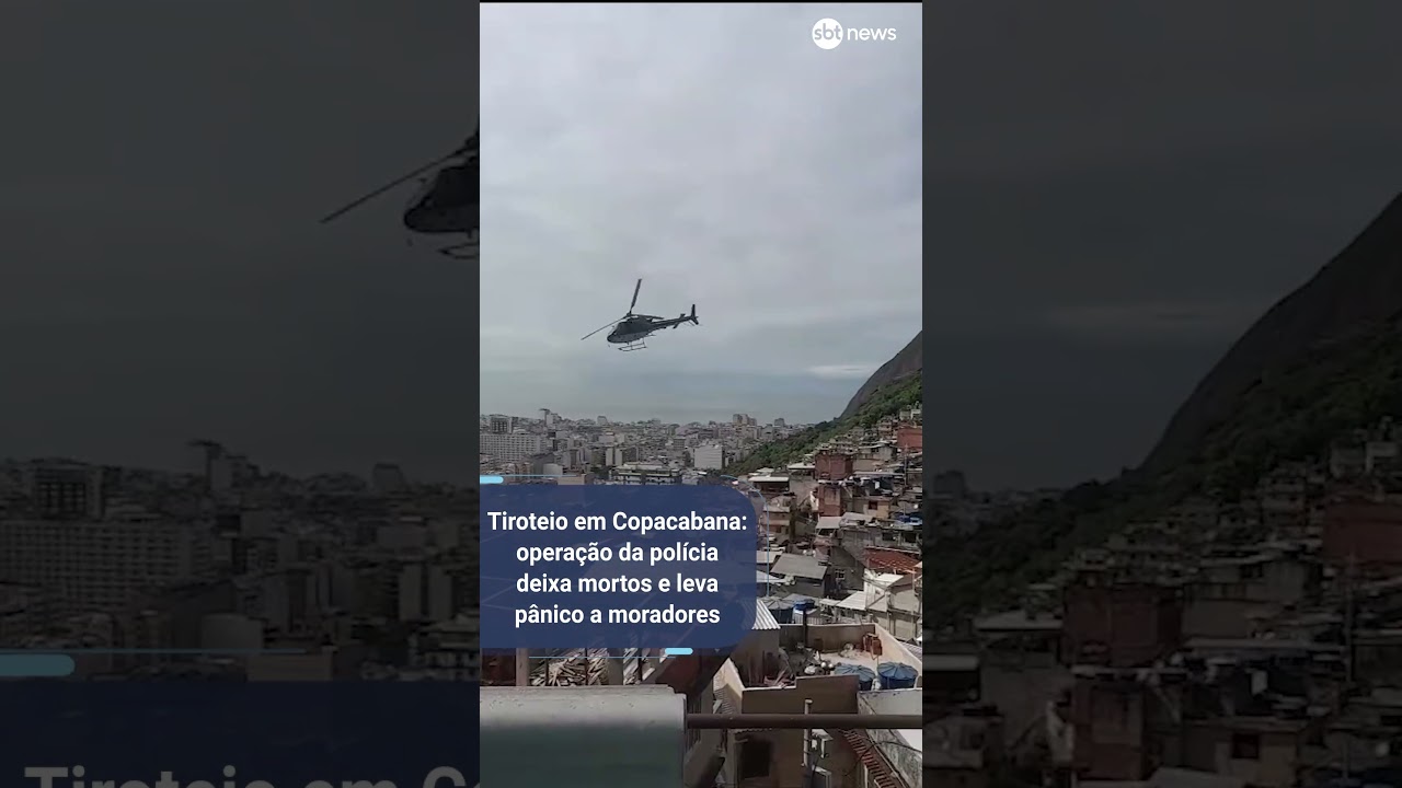 Tiroteio em Copacabana: opera&ccedil;&atilde;o da pol&iacute;cia deixa 4 mortos e leva p&acirc;nico a moradores