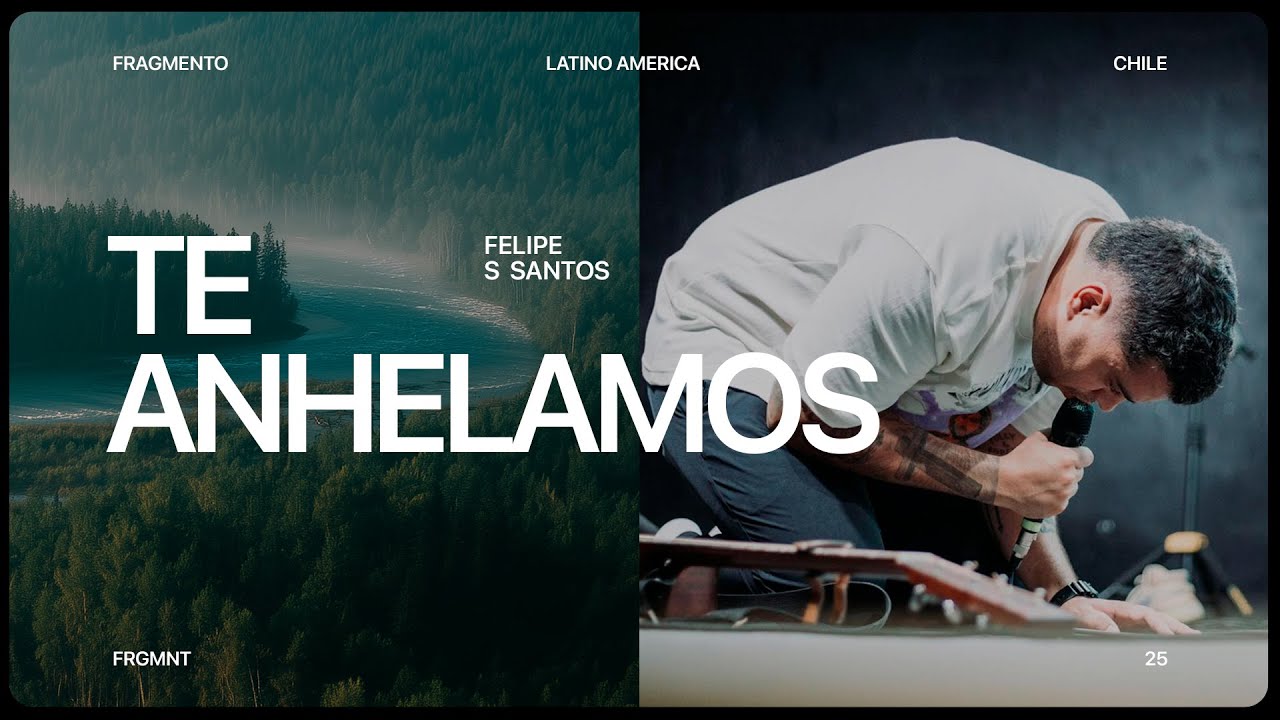 Te Anhelamos- Espont&aacute;neo (en vivo desde Santiago, Chile) Felipe S .Santos y @ArtesanosdeAdoracion