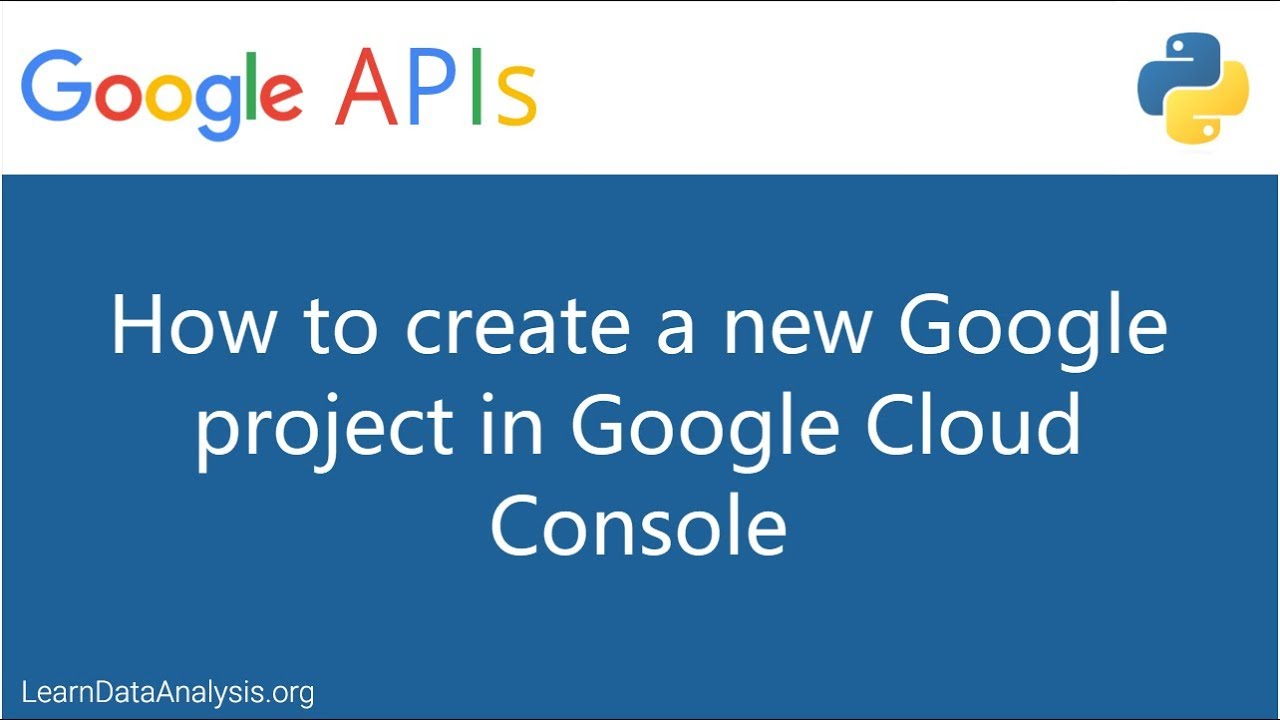 How to create a new Google project in Google Cloud Console