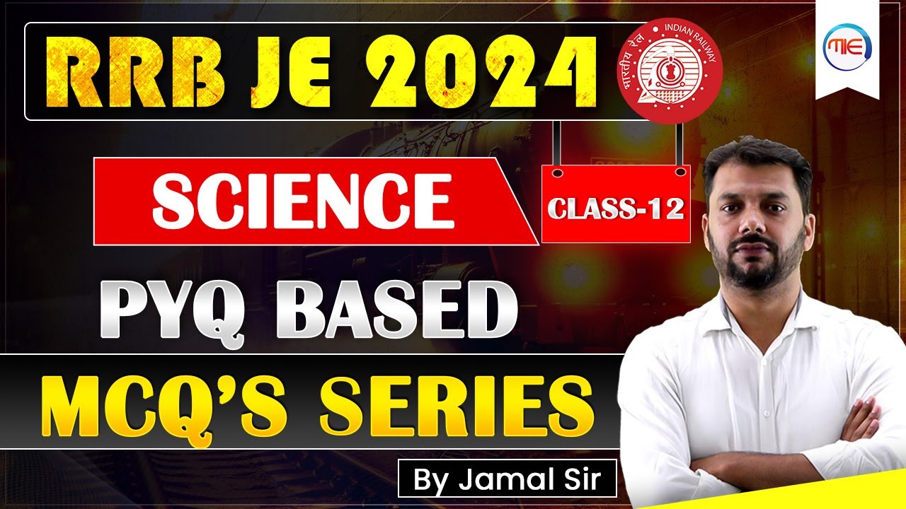 RRB JE 2024 Science PYQ based MCQ's Series | Class -12 | RRB JE Science Previous Year Questions