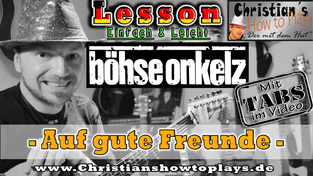 How to Play Böhse Onkelz AUF GUTE FREUNDE SOLO Tabs Akkorde E Gitarre lernen Tutorial