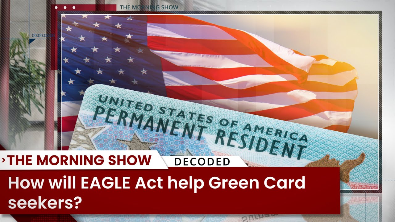 How will EAGLE Act help Green Card seekers? | VISA | Business Standard