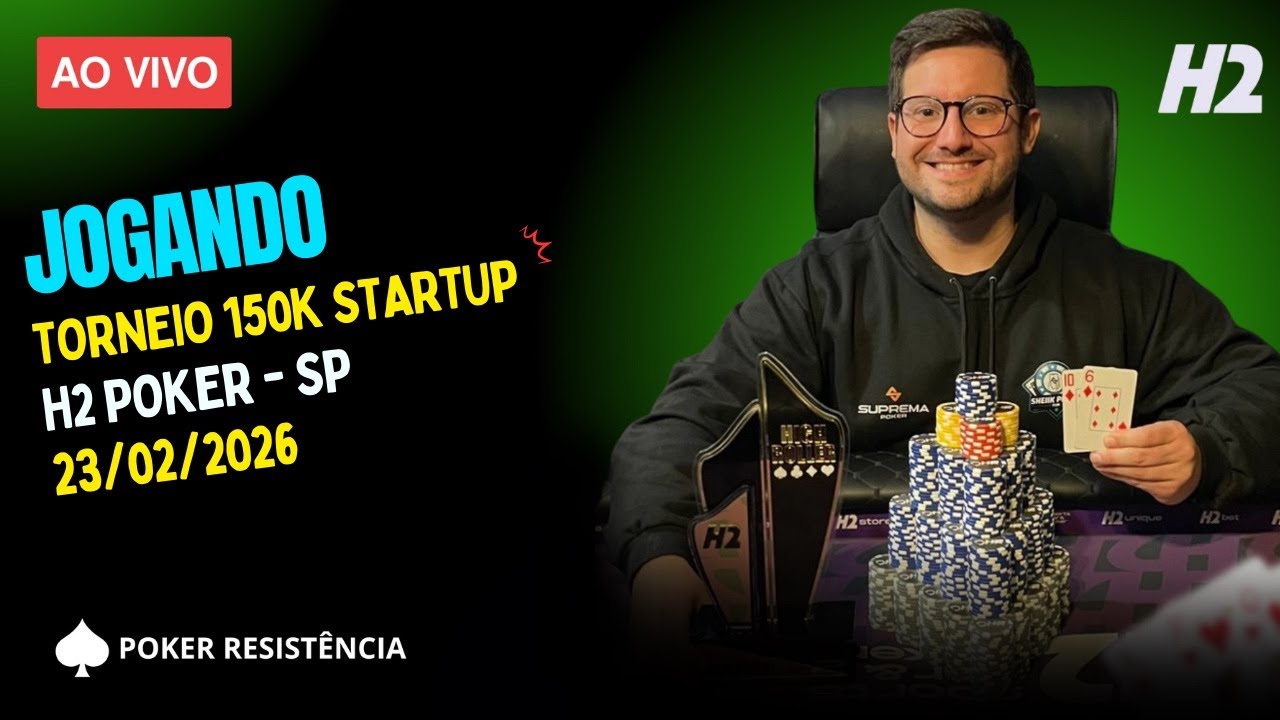 JOGANDO POKER LIVE - TORNEIO 150K STARTUP  -  NO H2 POKER CLUBE EM SÃO PAULO