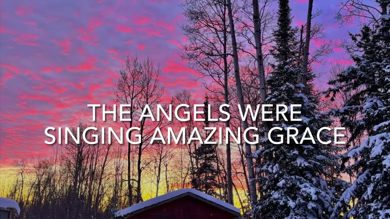 The Angels Were Singing Amazing Grace - Gabriel Fiddler