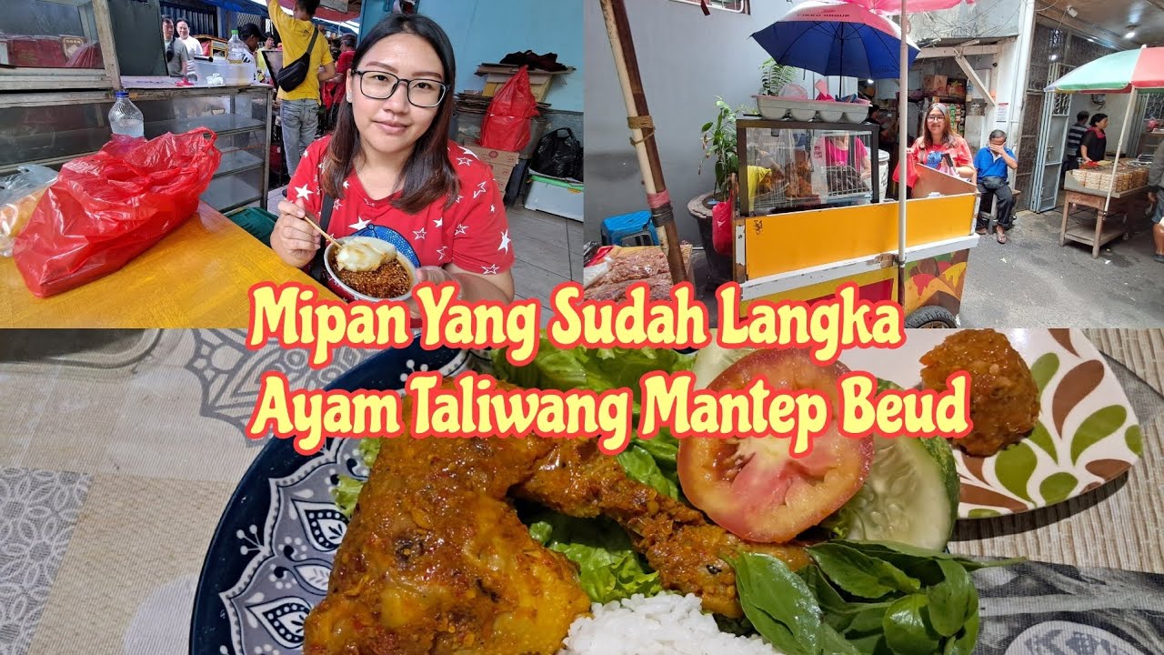 kuliner Gang Kalimati Pancoran Glodok | Ayam Taliwang Dan Mipan Yang Sudah Langka