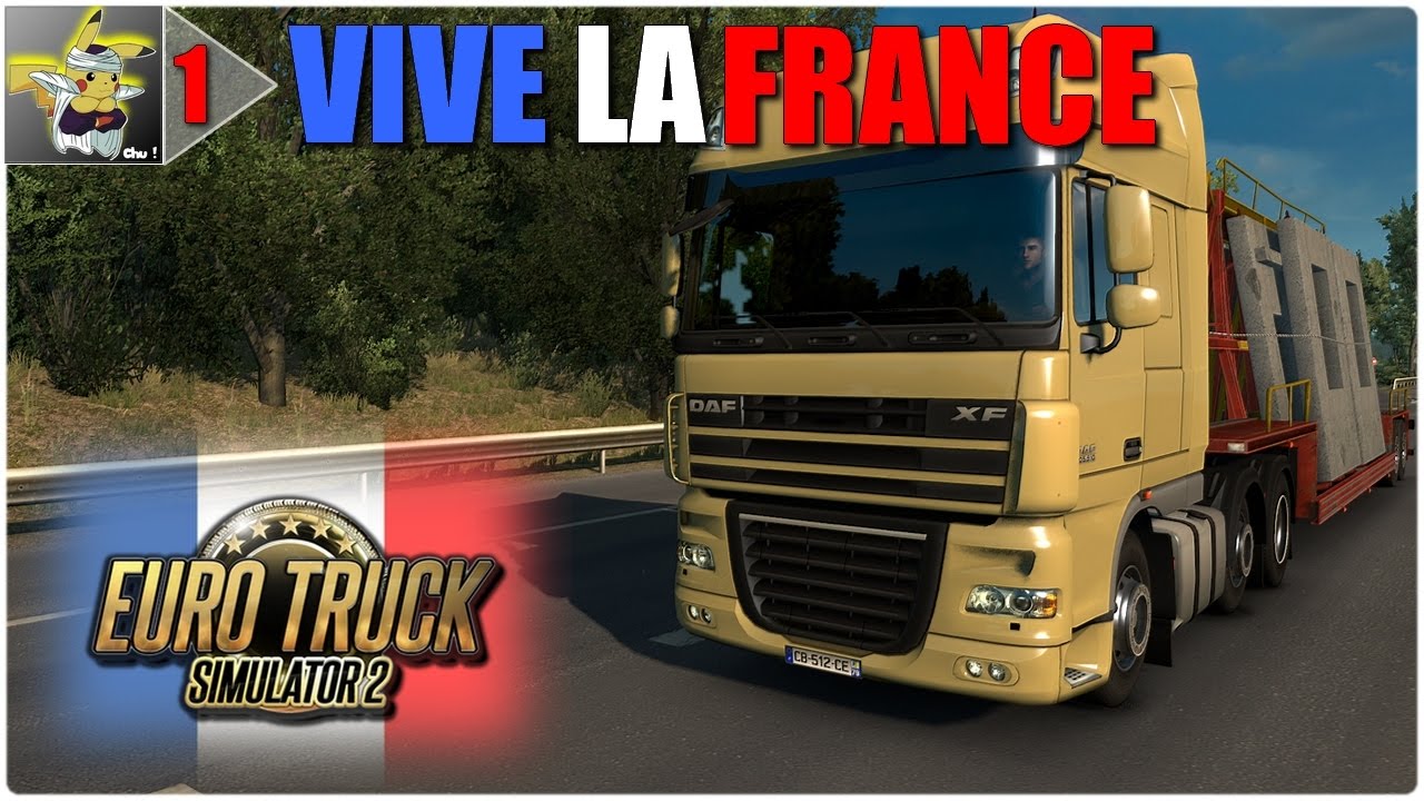 EURO TRUCK SIMULATOR 2 | DLC Vive la France #1 - Gameplay FR