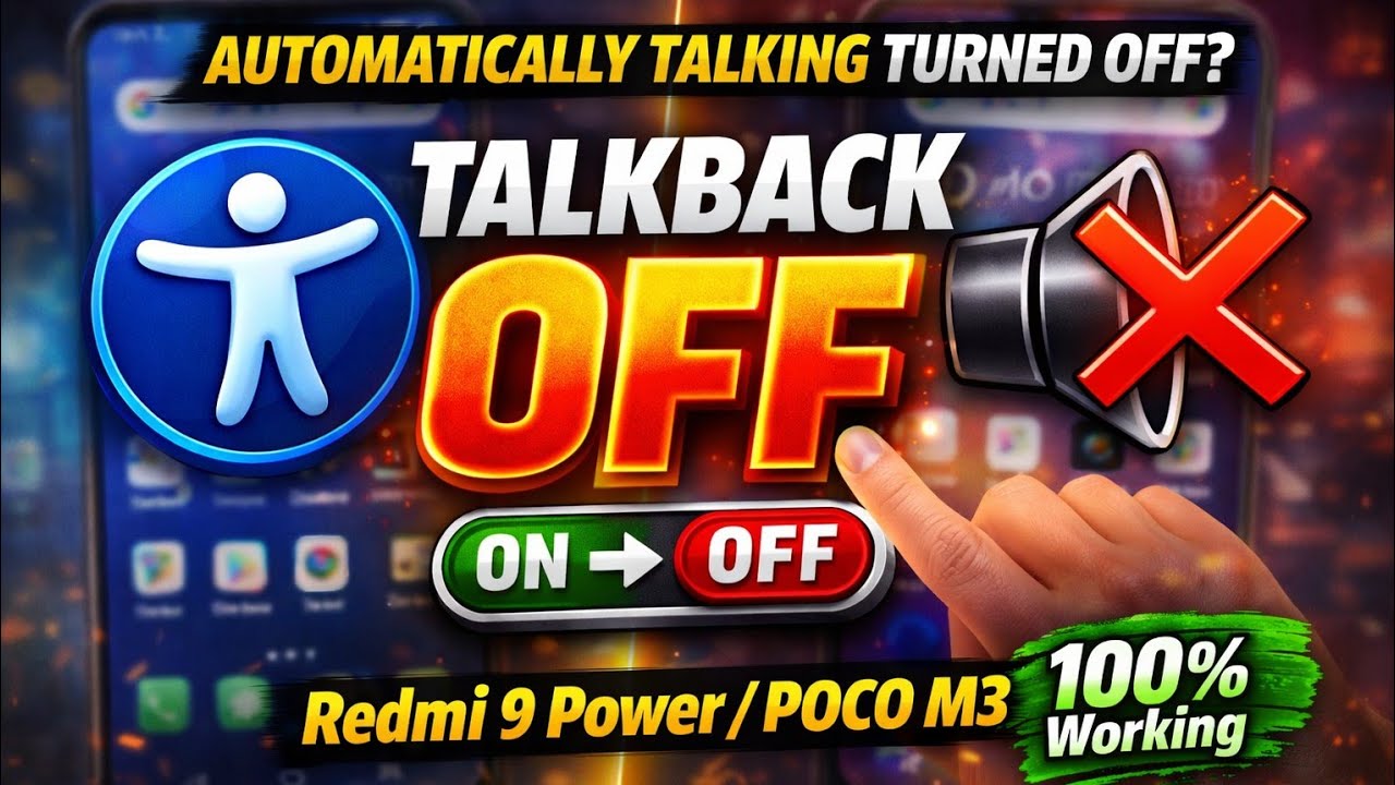 Redmi 9 Power Automatically Talking Turned Off (Talkback)