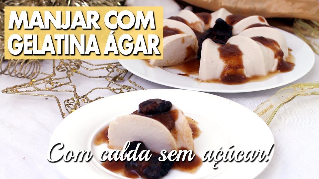 Manjar mais saudável delicioso | Com calda SEM AÇÚCAR e leite de coco caseiro | VEGANO