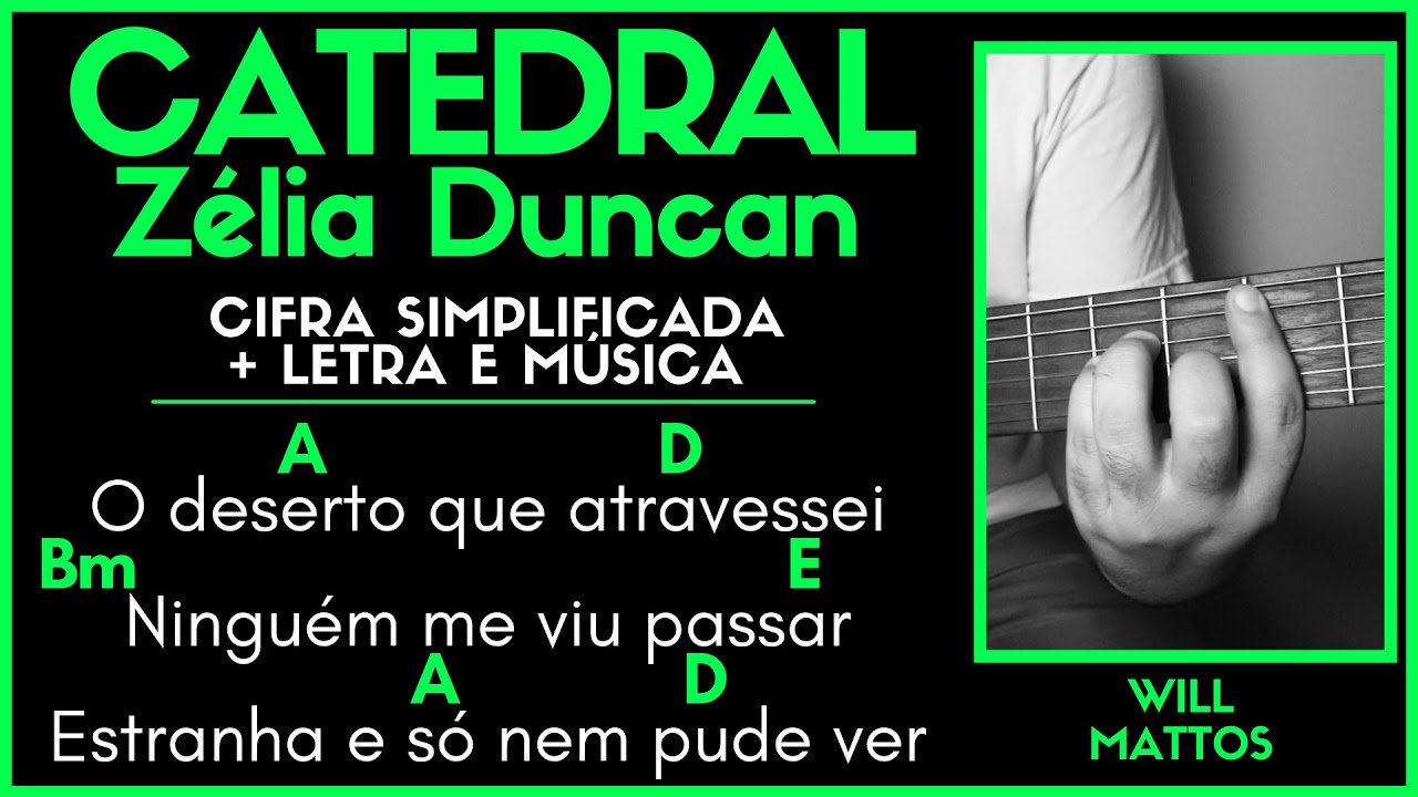 CATEDRAL - ZÉLIA DUNCAN l Cifra Simplificada Letra Música Como Tocar Violão Guitarra Teclado Fácil