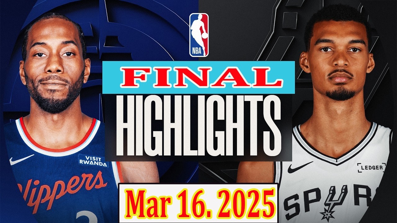 Los Angeles Clippers vs San Antonio Spurs FINAL Mar 16.2025 Highlights | NBA