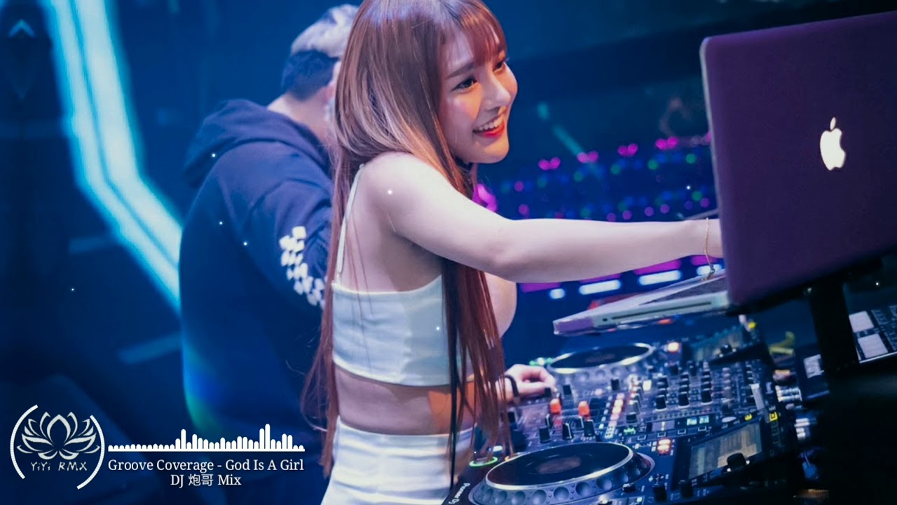 Groove Coverage - God Is A Girl (DJ炮哥 Remix) ProgHouse 2020 🔥