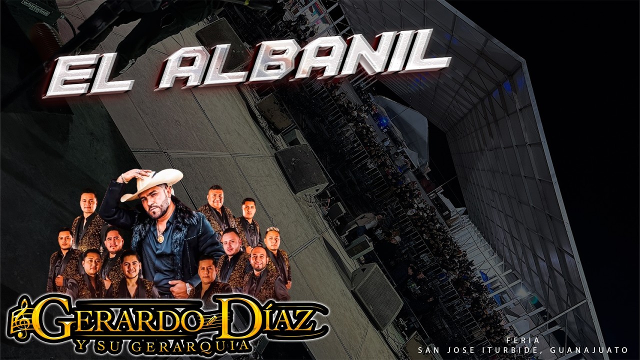 El Albañil / Gerardo Diaz y Su Gerarquia - San Jose Iturbide GTO