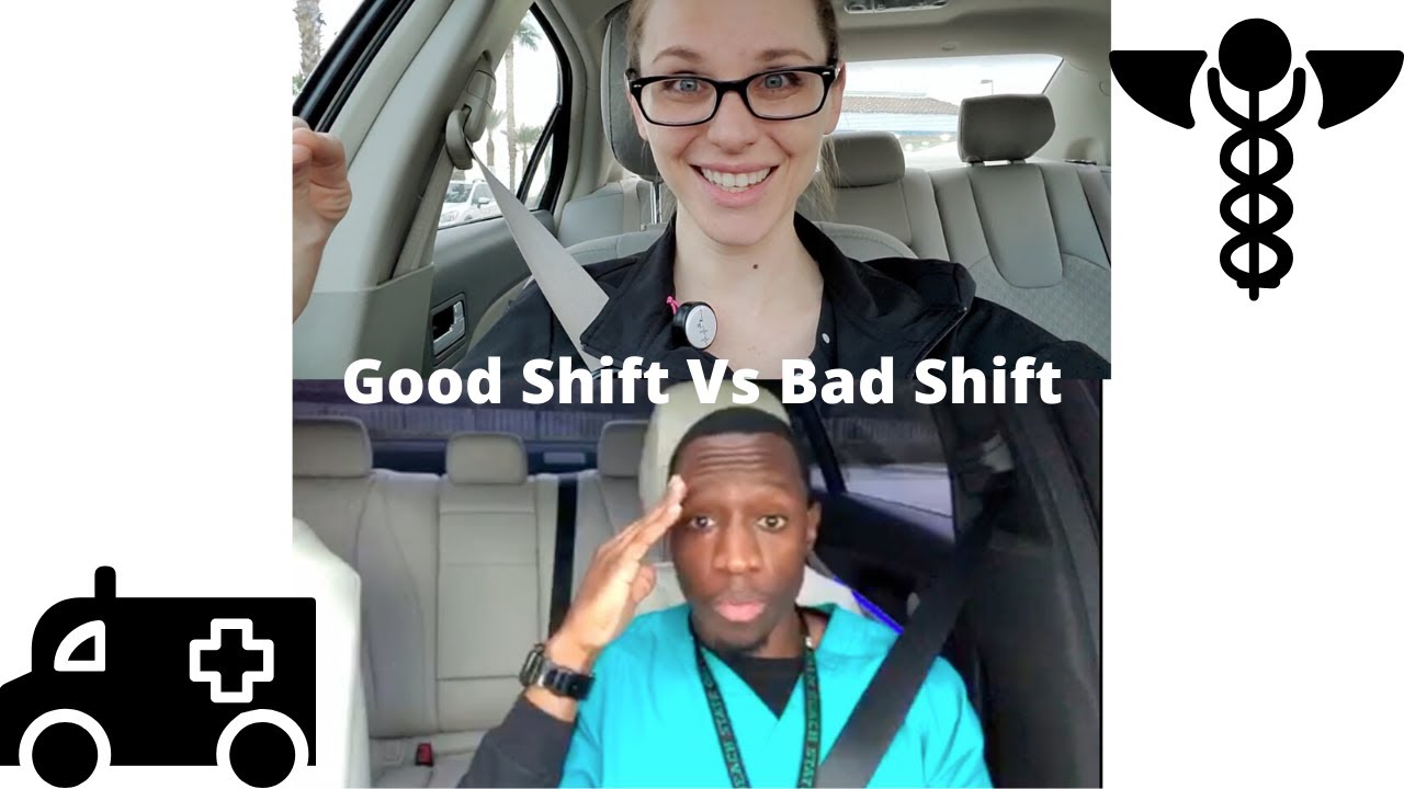 Good Shift Vs Bad Shift at the Hospital