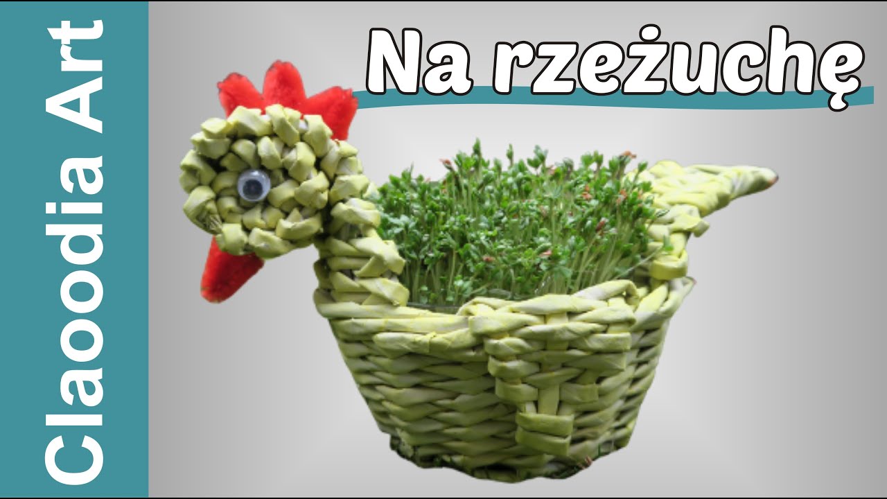 Mała kura z papierowej wikliny na rzeżuchę (A small paper wicker hen for cress)