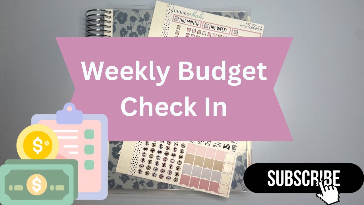 Weekly Budget Check In | Weeks 6 & 7 | Budget Planning