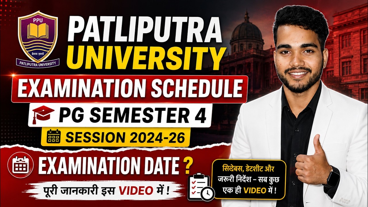 PPU PG Semester 4 Exam Schedule 2024-26 Released || Patliputra University PG Semester 4 Exam Date