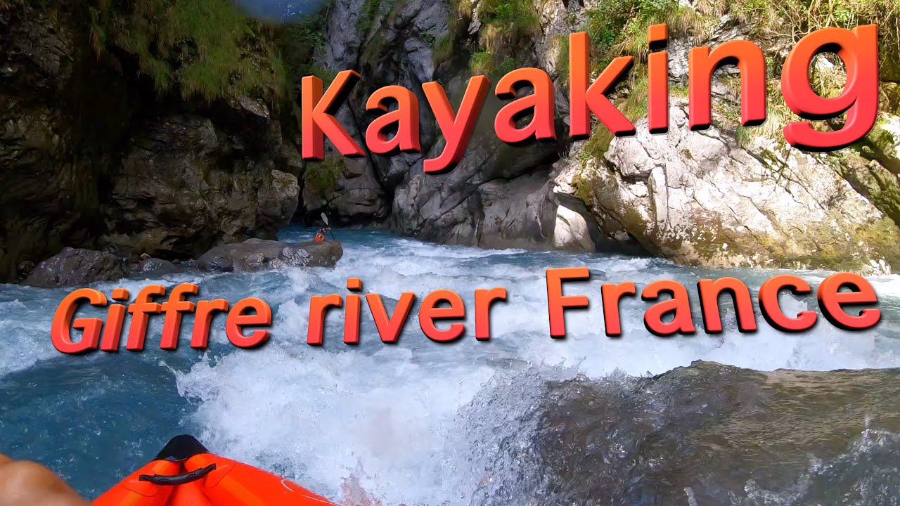 French Alps Kayaking, Giffre river