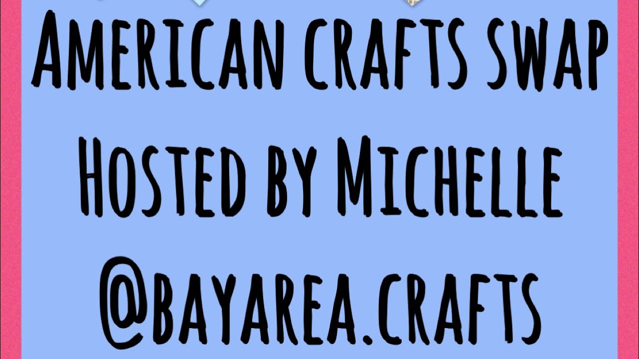 American crafts swap 🎀💕
