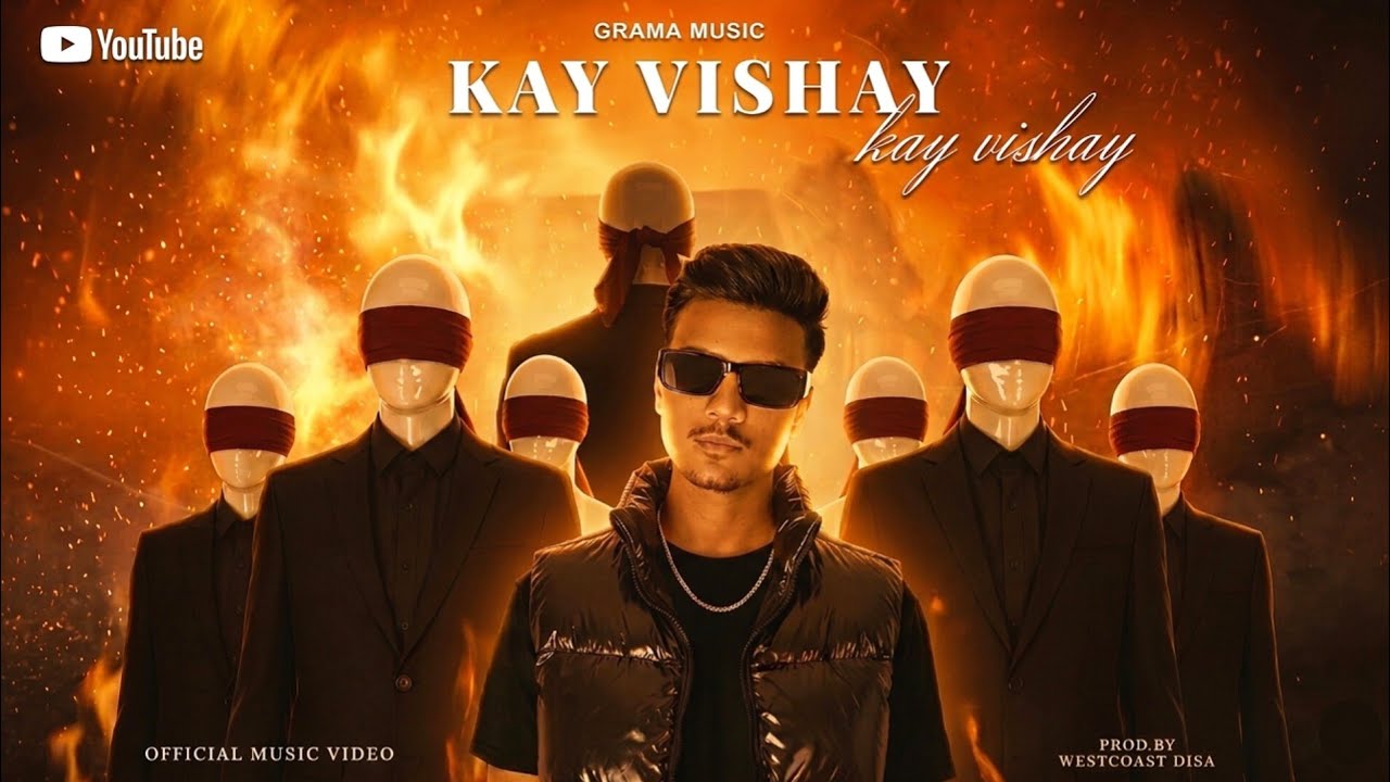 GRAMA - KAY VISHAY | OFFICIAL MUSIC VIDEO | (PROD BY WESTCOAST DISA)