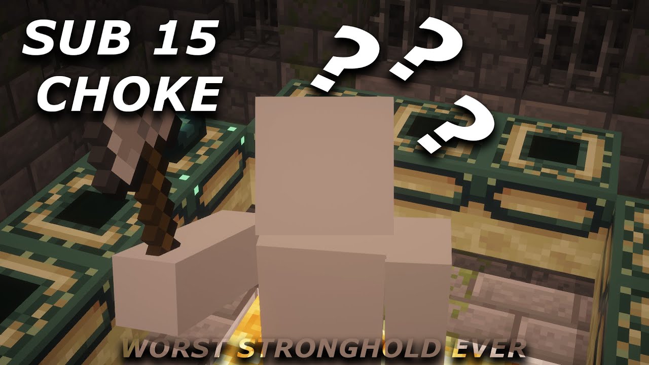 sub 15 choke, worst stronghold ever + mouse dies