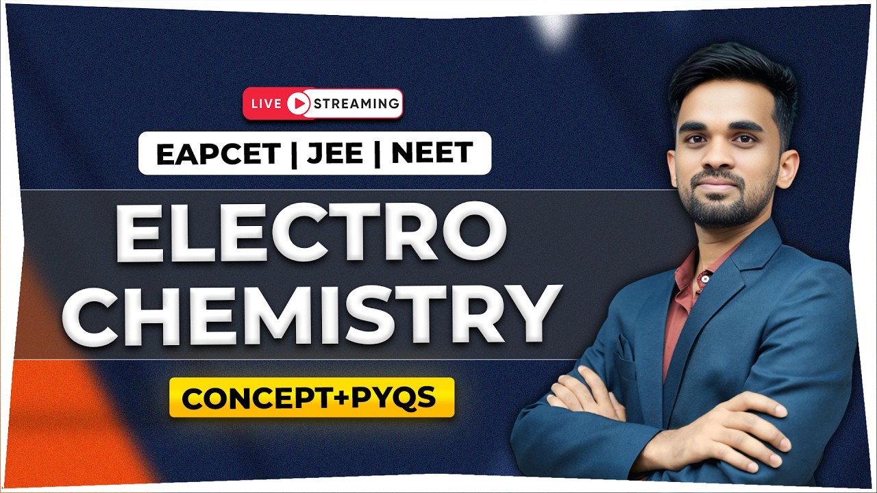 Electrochemistry Full Concept + PYQs | EAPCET JEE NEET | Ajay Sir