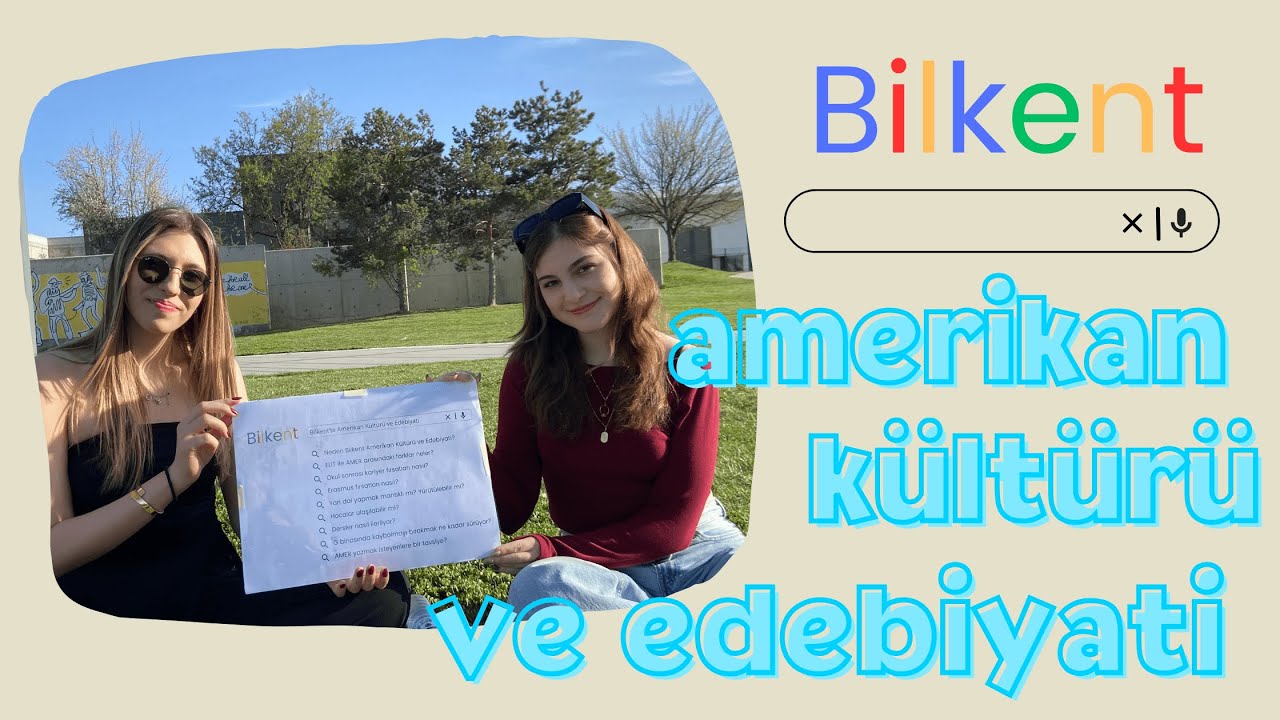 Bilkent Üniversitesi Amerikan Kültürü ve Edebiyatı (AMER) Tanıtımı