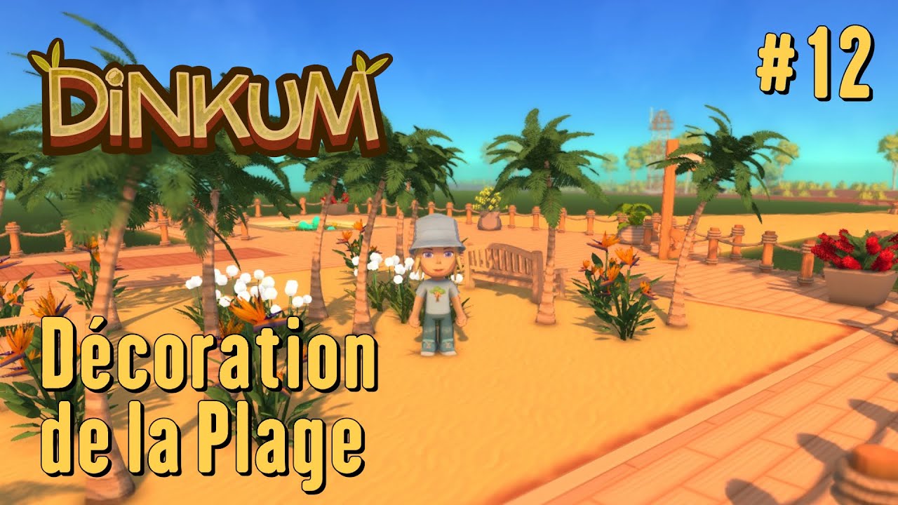 Dinkum - Let's Play #12 - Décoration & Aménagement de Mes Plages !