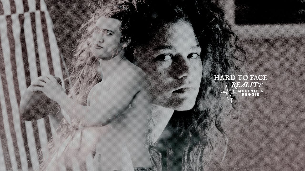 QUEENIE & REGGIE  ☆ ( hard to face reality )