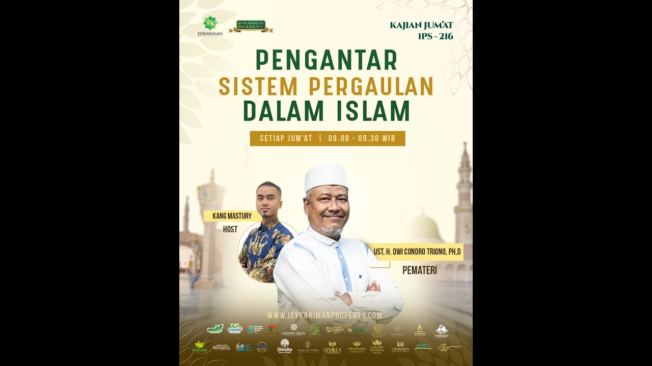 Pengantar Sistem Pergaulan Islam | Ust Dwi Condro , Ph.D | Kajian  pekan Ke-216 #propertisyariah