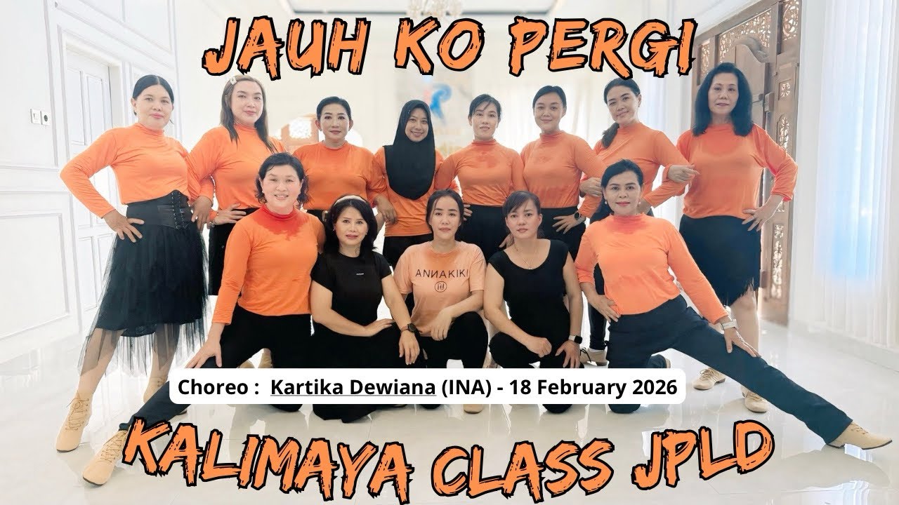 JAUH KO PERGI / Line Dance / Choreo : Kartika Dewiana (INA) - Feb 2026 / KALIMAYA CLASS JPLD