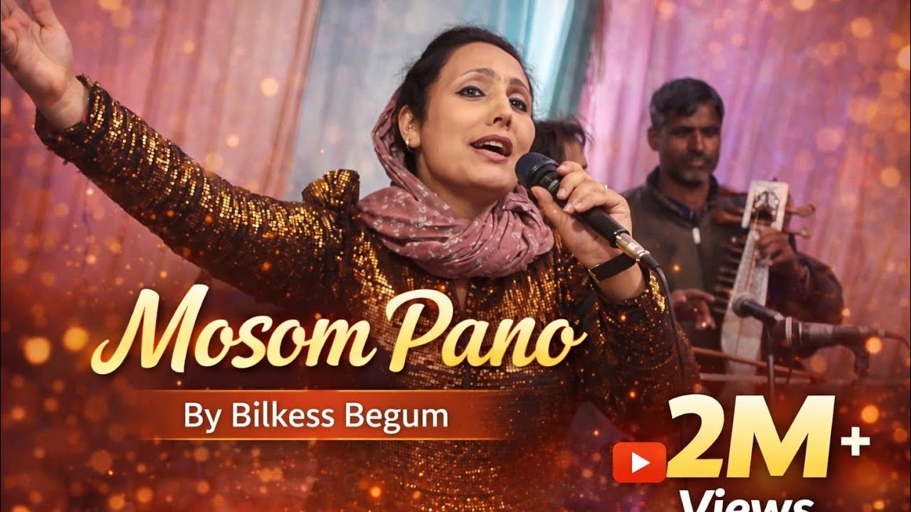 MOSUM  PANO || SINGER BILL KISS BAGUM || #latest #kashmirisongs #viralvideo