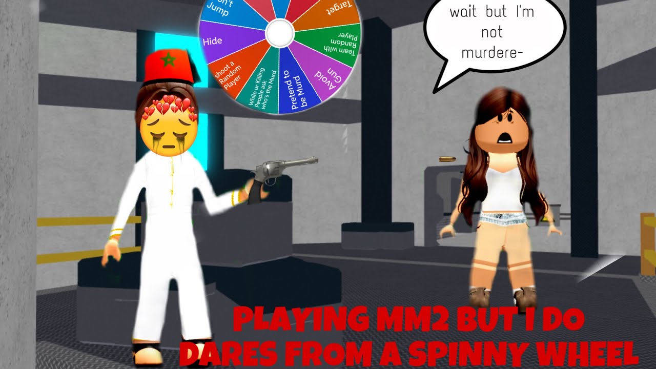 PLAYING MM2 BUT I DO DARES FORM A WHEEL!!! 